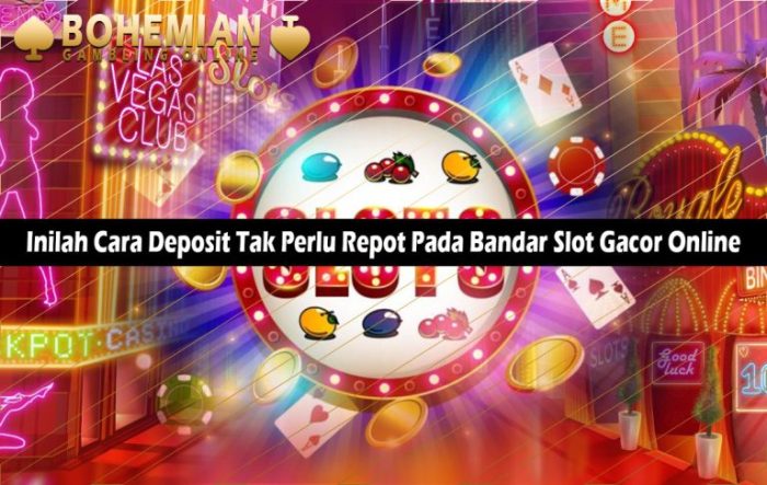 Apakah Menggunakan Bonus Tanpa Deposit di Slot Gacor Menguntungkan?